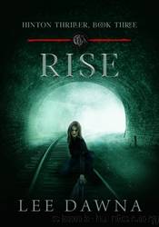 Rise by Lee Dawna