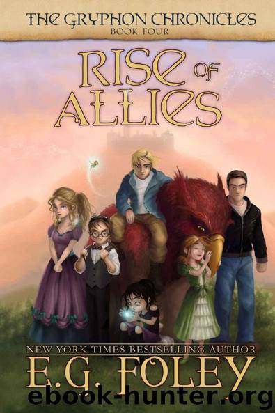 Rise of Allies (The Gryphon Chronicles, Book 4) by E.G. Foley