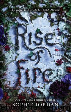Rise of Fire (Reign of Shadows #2) by Sophie Jordan