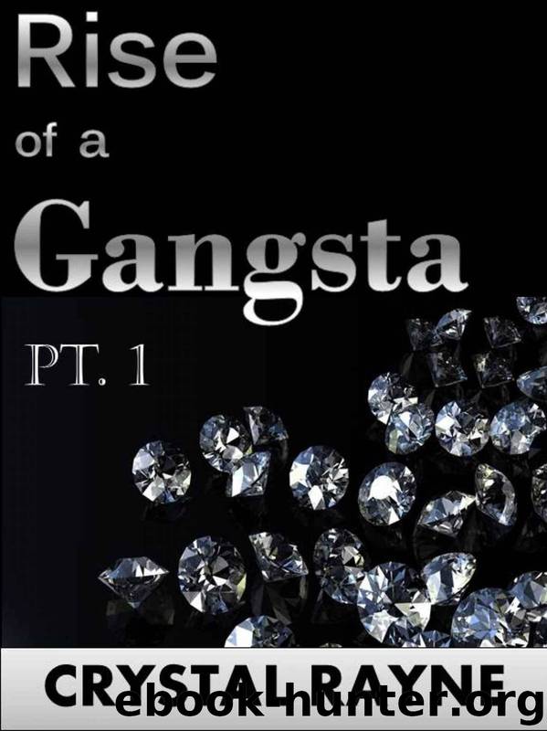 Rise of a Gangsta 1 by Crystal Rayne