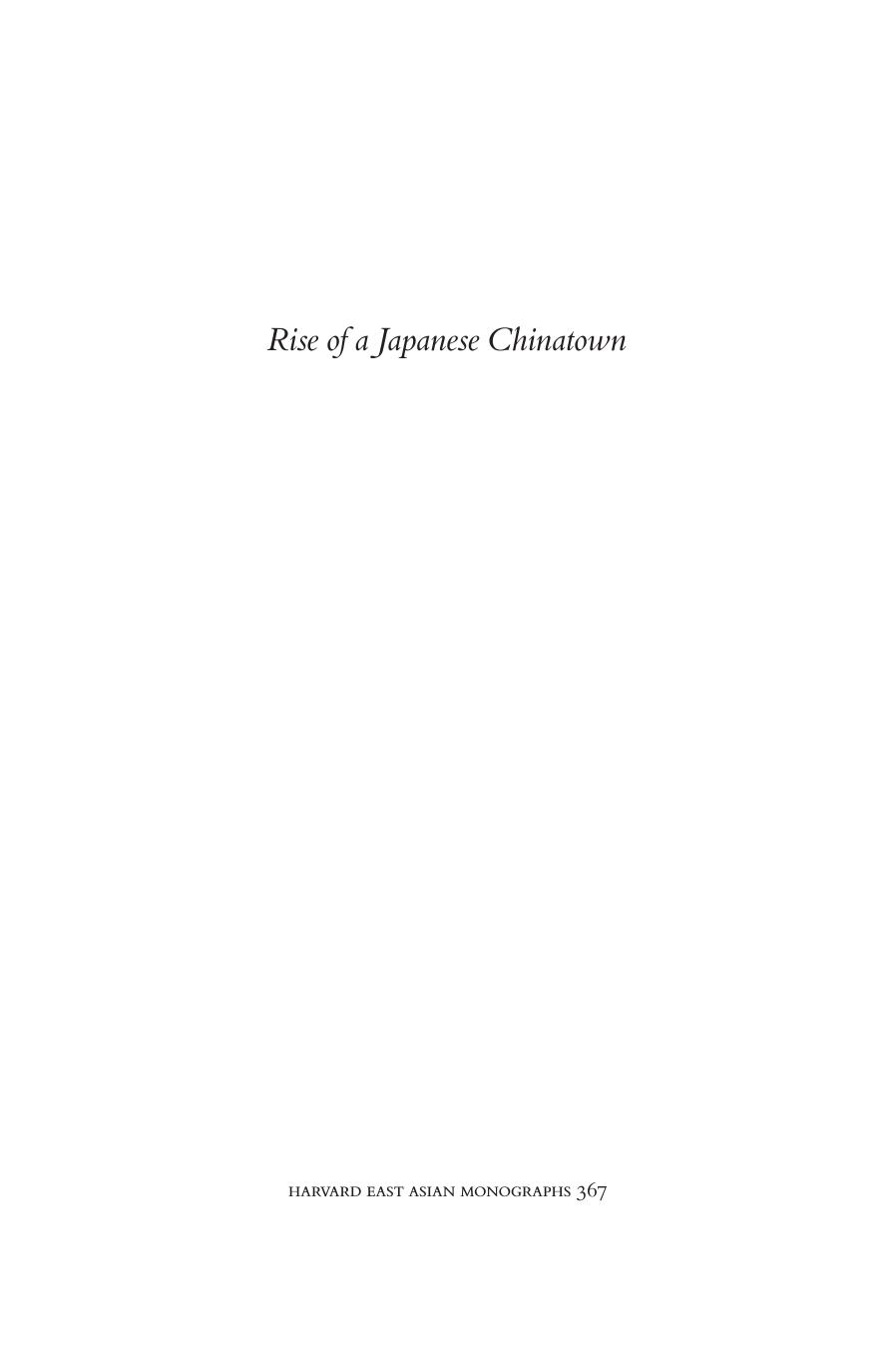 Rise of a Japanese Chinatown: Yokohama, 1894-1972 by Eric C. Han