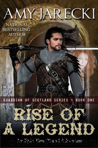 Rise of a Legend (Guardian of Scotland Book 1) by Amy Jarecki
