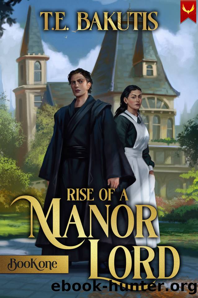 Rise of a Manor Lord: A Progression Fantasy Isekai by T.E. Bakutis