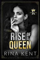 Rise of a Queen by Kent Rina