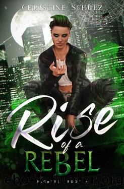 Rise of a Rebel (NightFly Book 2) by Christine Schulz