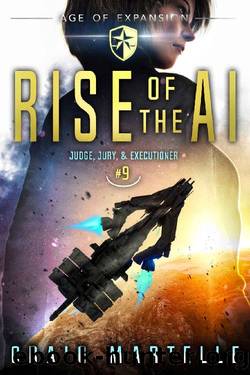 Rise of the AI: A Space Opera Adventure Legal Thriller (Judge, Jury, & Executioner Book 9) by Craig Martelle & Michael Anderle