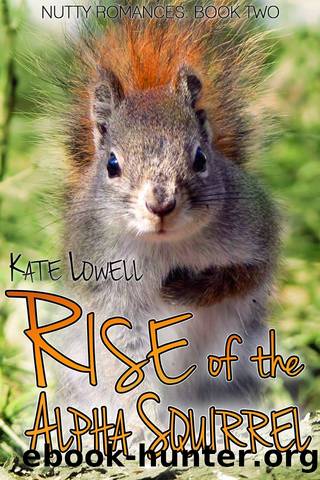 Rise of the Alpha Squirrel by Kate Lowell