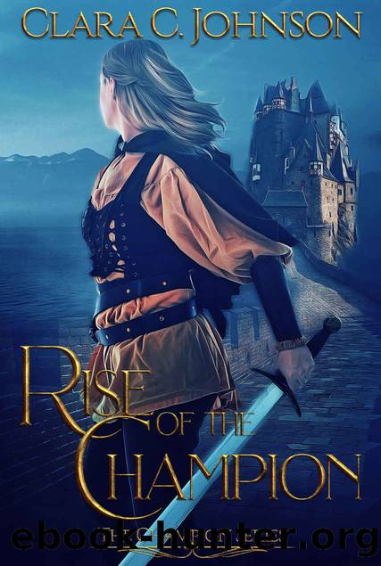Rise of the Champion by Clara C Johnson