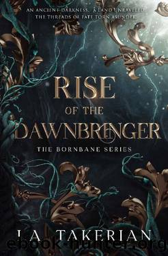 Rise of the Dawnbringer (The Bornbane Series Book 1) by I.A. Takerian
