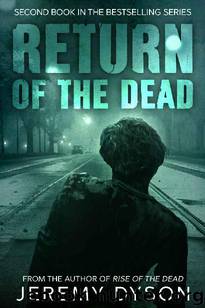 Rise of the Dead (Book 2): Return of the Dead by Dyson Jeremy