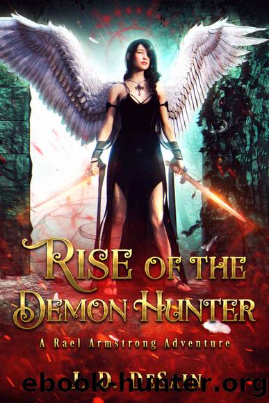 Rise of the Demon Hunter: A Rael Armstrong Adventure by John DeSain