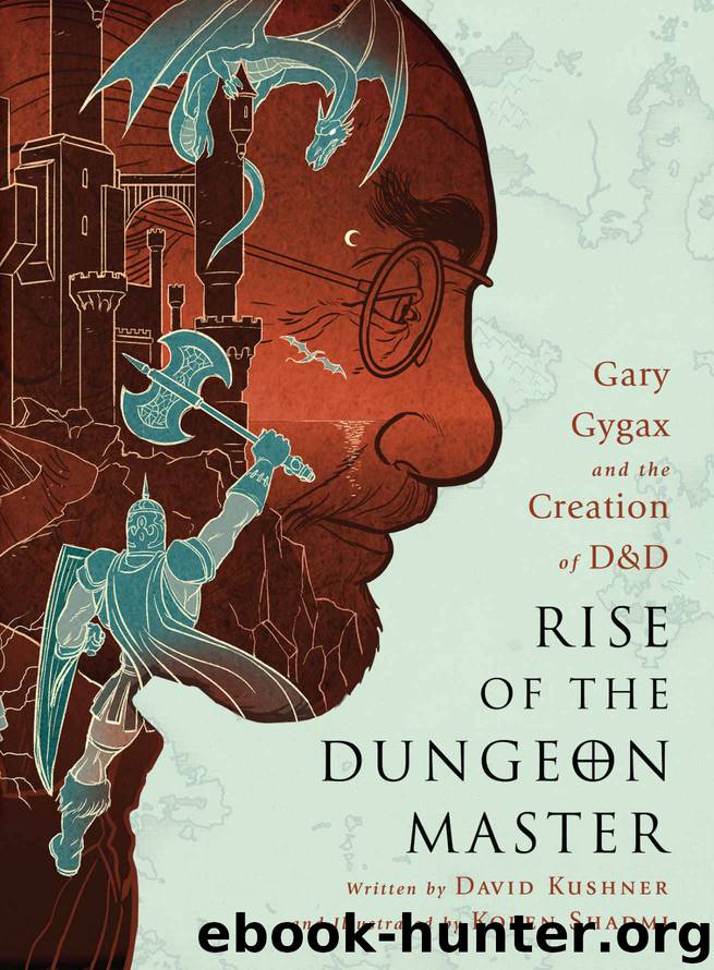 Rise of the Dungeon Master: Gary Gygax and the Creation of D&D by David Kushner