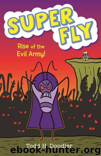 Rise of the Evil Army! by Todd H. Doodler