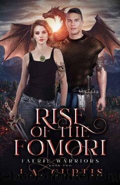 Rise of the Fomori: A Young Adult Urban Fantasy Adventure (Faerie Warriors Book 2) by J.A. Curtis