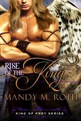 Rise of the King by Mandy M. Roth