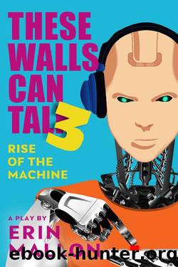 Rise of the Machine (These Walls Can Talk #3) by Erin Mallon