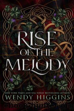 Rise of the Melody by Wendy Higgins