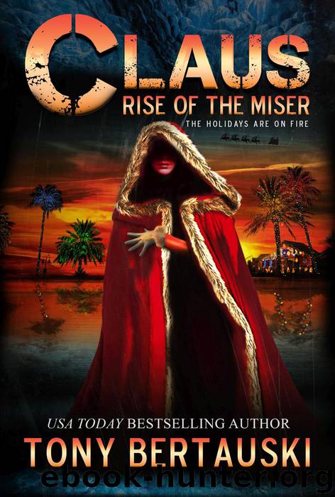 Rise of the Miser: Claus, #5 by Tony Bertauski