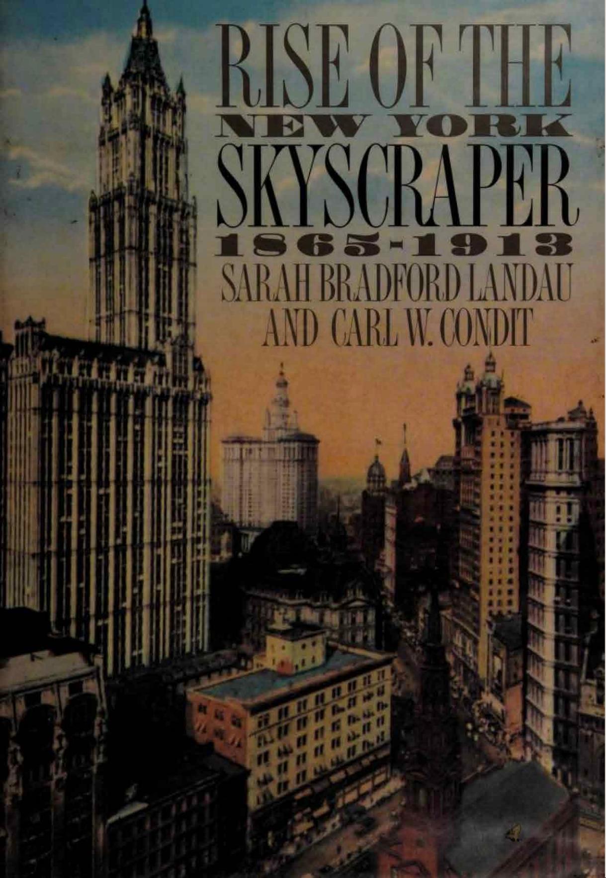 Rise of the New York Skyscraper 1865â1913 by Sarah Bradford Landau