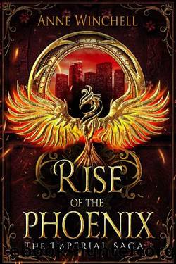 Rise of the Phoenix (The Imperial Saga Book 1) by Anne Winchell