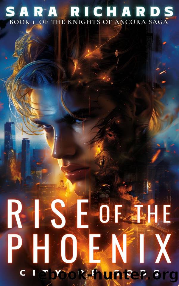 Rise of the Phoenix: The Knights of Ancora Saga (Book 1) (City of Gods) by Sara Richards