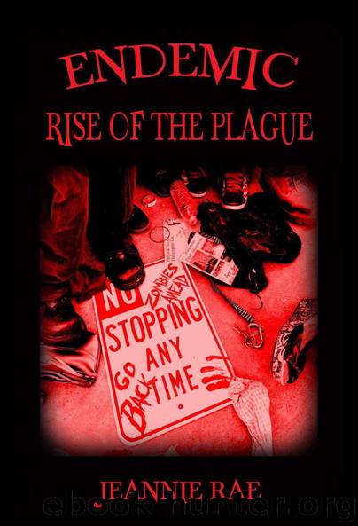 Rise of the Plague (Book 1): Endemic by Rae Jeannie