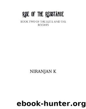 Rise of the Resistance by Niranjan K