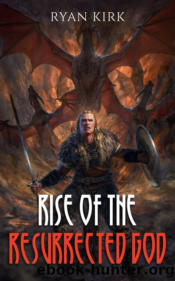 Rise of the Resurrected God by Ryan Kirk