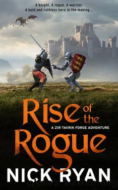 Rise of the Rogue: A Zir Tavrik Forge Adventure by Nick Ryan