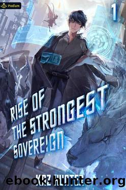 Rise of the Strongest Sovereign: A Post-Apocalyptic LitRPG (Rise of the Strongest Sovereign: A Live-Streamed Dungeon Crawl Book 1) by Kaz Hunter