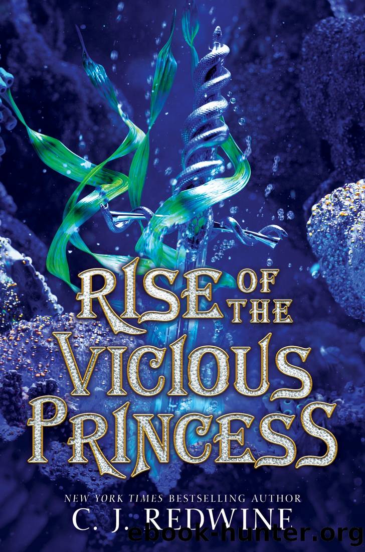 Rise of the Vicious Princess by Redwine C. J