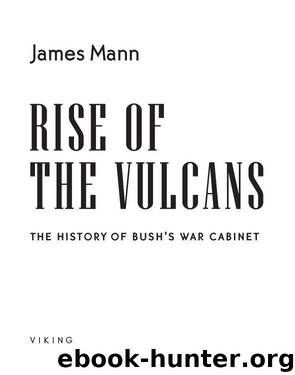 Rise of the Vulcans by James Mann