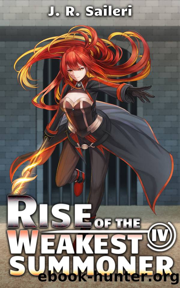 Rise of the Weakest Summoner: Volume IV by J. R. Saileri