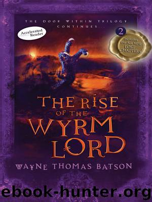 Rise of the Wyrm Lord by Wayne Thomas Batson