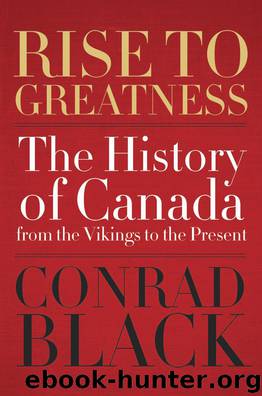 Rise to Greatness by Conrad Black