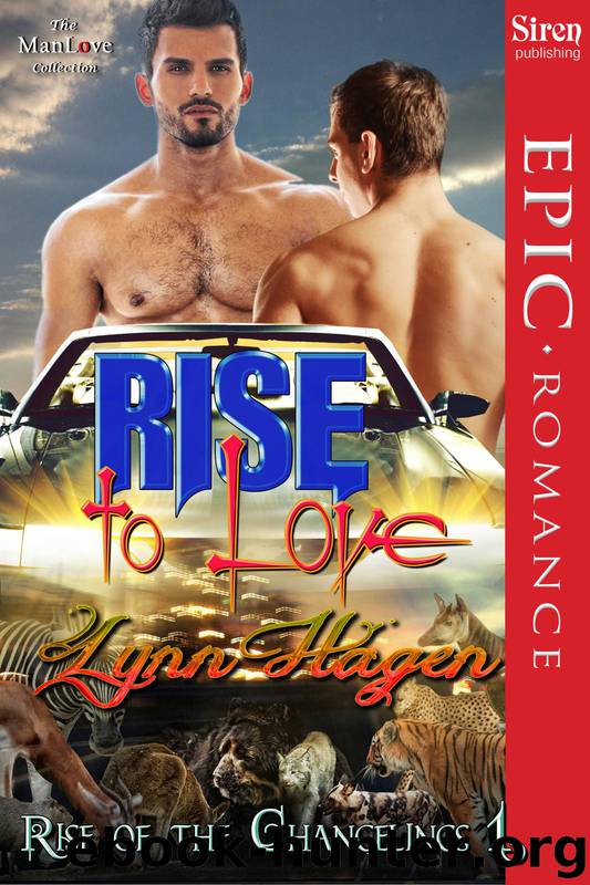 Rise to Love [Rise of the Changelings, Book 1] (Siren Publishing Epic, ManLove) by Hagen Lynn