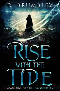 Rise with the Tide by D. Brumbley