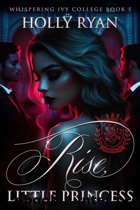 Rise, Little Princess by Holly Ryan