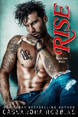 Rise: A Second Chance Rockstar Romance (Rock God Book 1) by Cassandra Robbins
