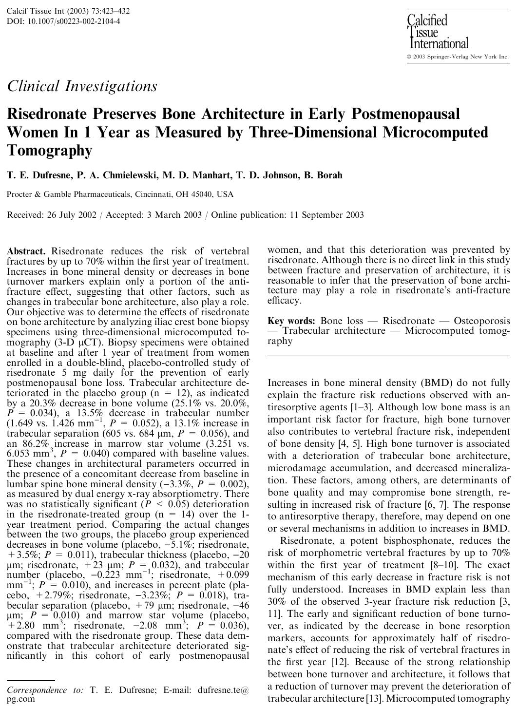 Risedronate Preserves Bone Architecture in Early Postmenopausal Women In 1 Year as Measured by Three-Dimensional Microcomputed Tomography by Dufresne T.E. et al