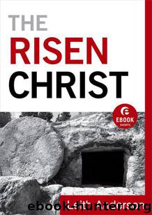 Risen Christ, The by Leith Anderson