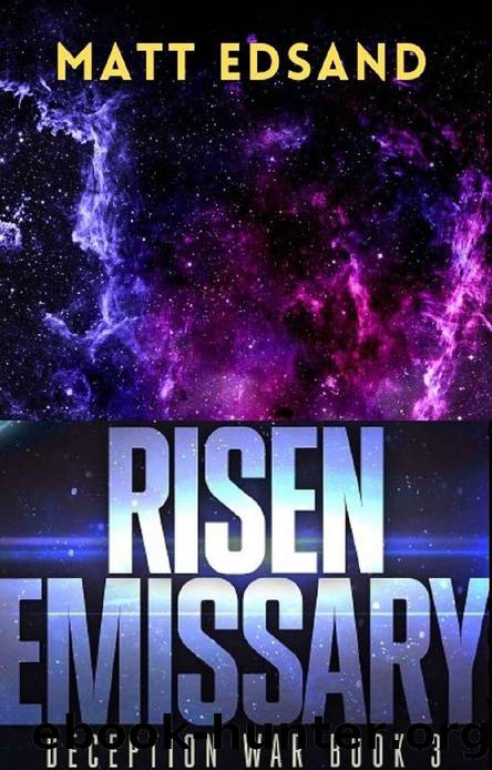 Risen Emissary (Deception War Book 3) by Matt Edsand