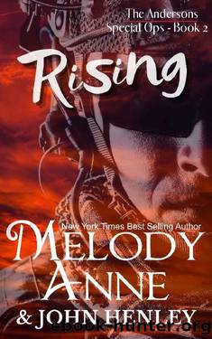 Rising (Anderson Special Ops Book 2) by Melody Anne & John Henley