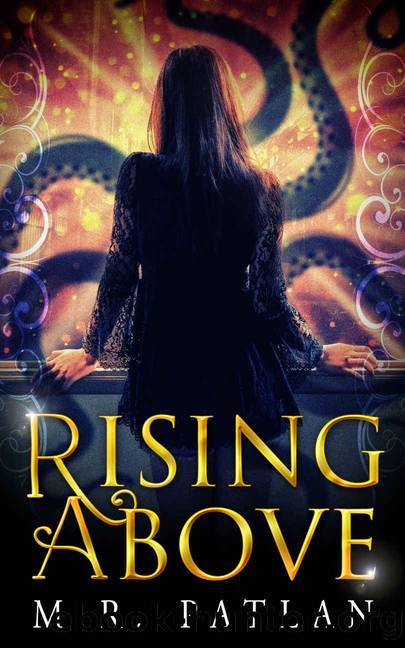 Rising Above by M R Patlan