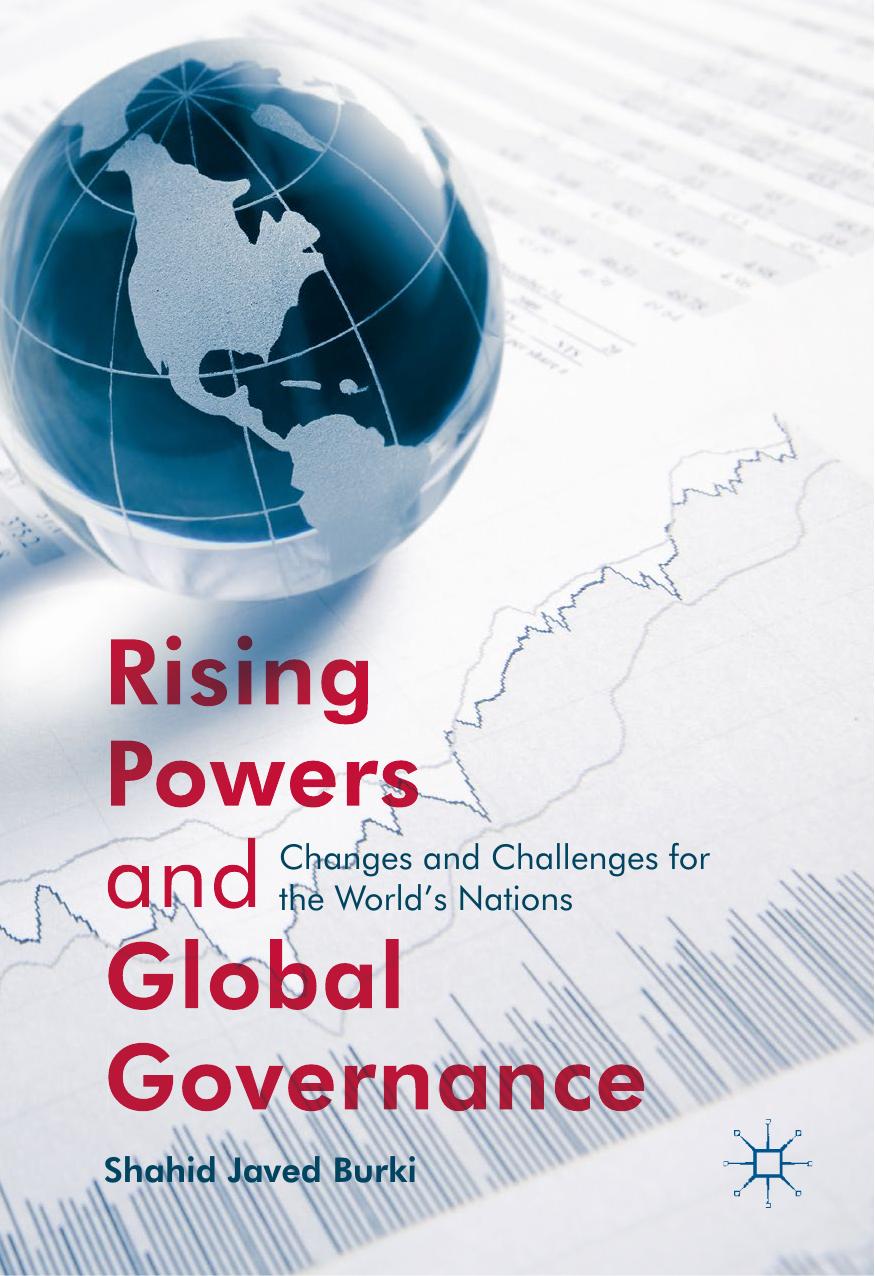 Rising Powers and Global Governance: Changes and Challenges for the World’s Nations by Unknow