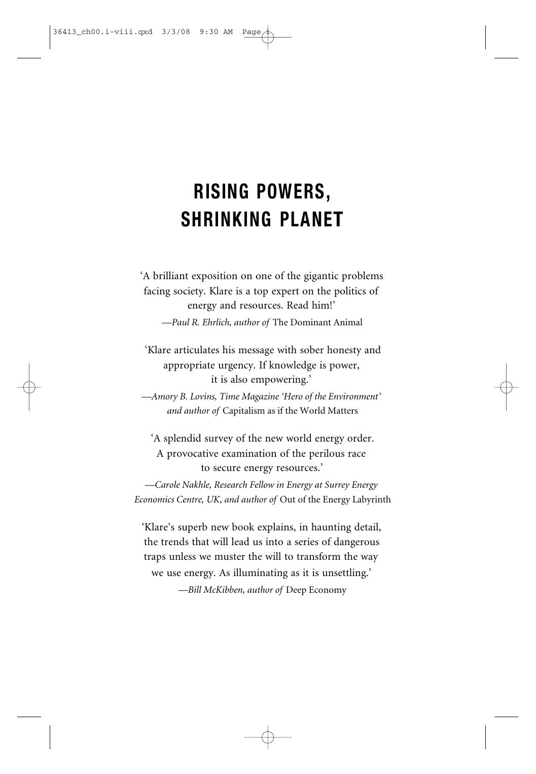 Rising Powers, Shrinking Planet: The New Geopolitics of Energy by Michael T. Klare
