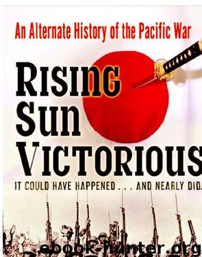 Rising Sun Victorious by Peter G. Tsouras