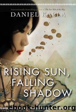 Rising Sun, Falling Shadow by Daniel Kalla