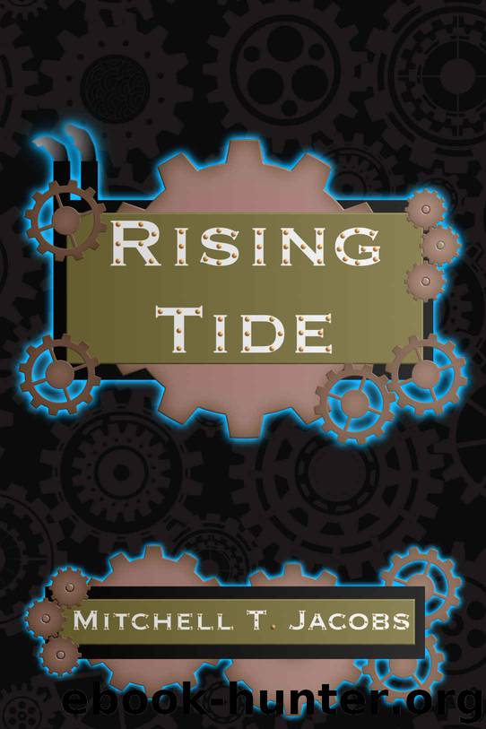 Rising Tide: A LitRPG Novel (Age of Steam Book 1) by Mitchell T. Jacobs