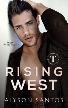 Rising West: A Turner Artist Rocker Novel (The Turner Artist Rocker Series Book 1) by Alyson Santos